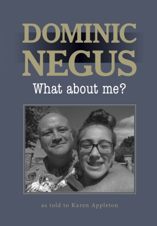 Dominic Negus What About me Book Cover